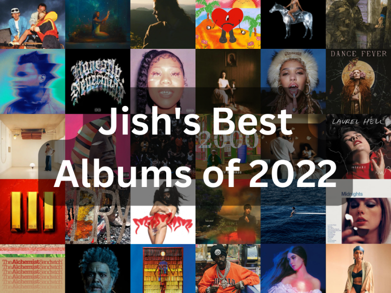 Jish’s Best Albums of&nbsp;2022